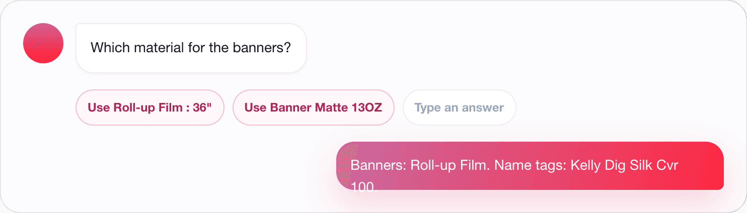 Assistant asking which material to use for the banners, with suggested answers as tappable quick-reply chips.